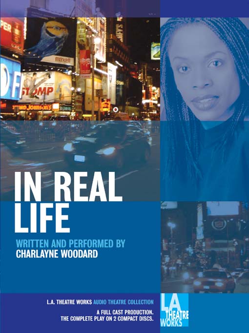 Title details for In Real Life by Charlayne Woodard - Available
